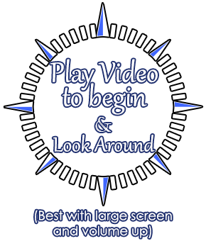 Look Around and Play Video to begin (Best with large screen and volume up)